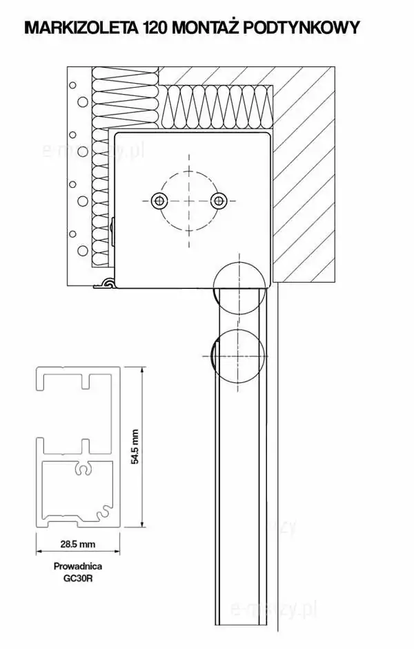 Rysunek techniczny przedstawia schemat montażu podtynkowego systemu markizoleta 120 wraz z przekrojem stosowanej w tym wariancie prowadnicy GC30R. Górna część grafiki obrazuje kasetę urządzenia osadzoną w narożniku nadproża, wkomponowaną w warstwę izolacji termicznej budynku, co pozwala na licowanie frontu kasety z płaszczyzną elewacji po nałożeniu tynku. Poniżej znajduje się pionowa prowadnica zamontowana bezpośrednio do ściany konstrukcyjnej. W dolnej lewej części rysunku umieszczono szczegółowy przekrój poprzeczny prowadnicy GC30R o wymiarach zewnętrznych 28,5 mm szerokości oraz 54,5 mm wysokości. Profil ten charakteryzuje się dwukomorową budową z wewnętrznym gniazdem na uszczelkę szczotkową lub element ślizgowy, co zapewnia stabilne i ciche prowadzenie tkaniny w systemie podtynkowym markizoleta 120.